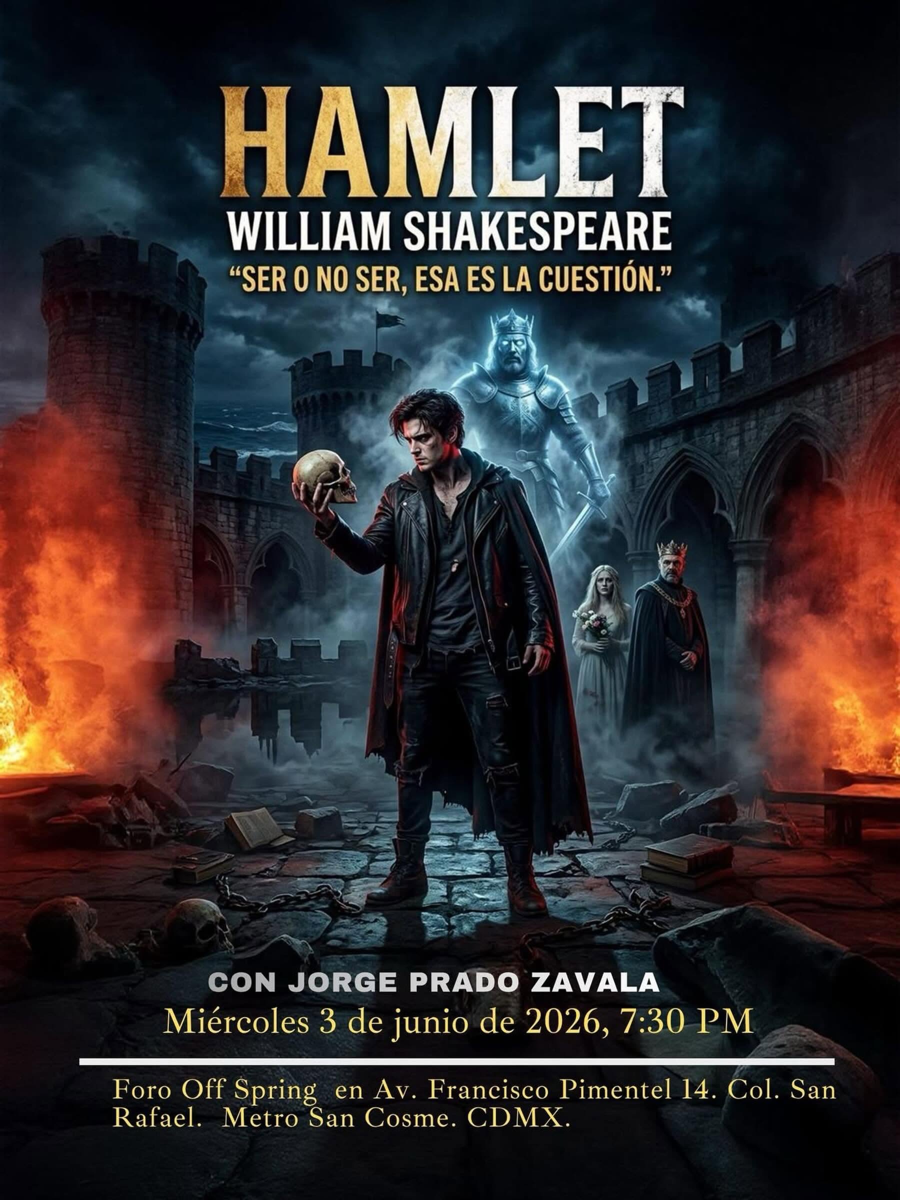 Cartel oficial de Hamlet: La espada del guerrero — Jorge Prado Zavala. Foro Off Spring, San Rafael, Ciudad de México.